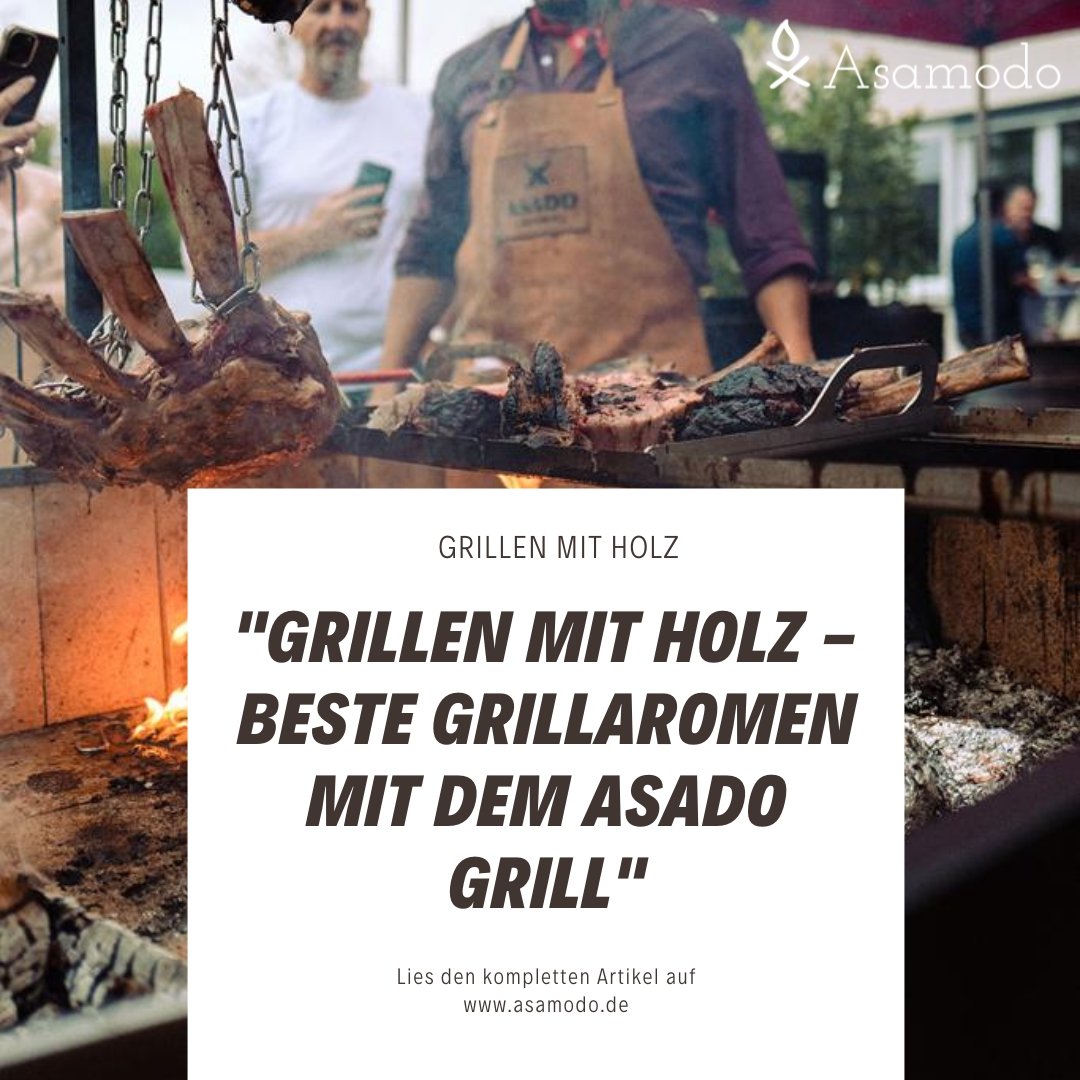 Grillen mit Holz - Beste Grillaromen mit dem Asado Grill - Asamodo